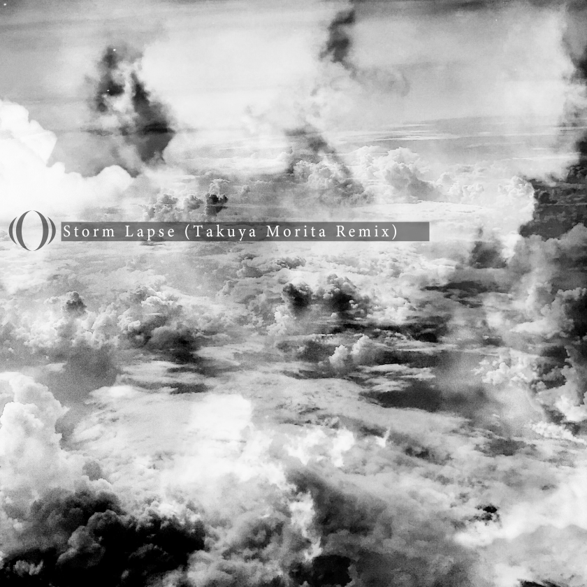 Storm lapse takuya morita remix